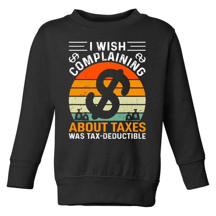 Tax Day T Toddler Sweatshirt