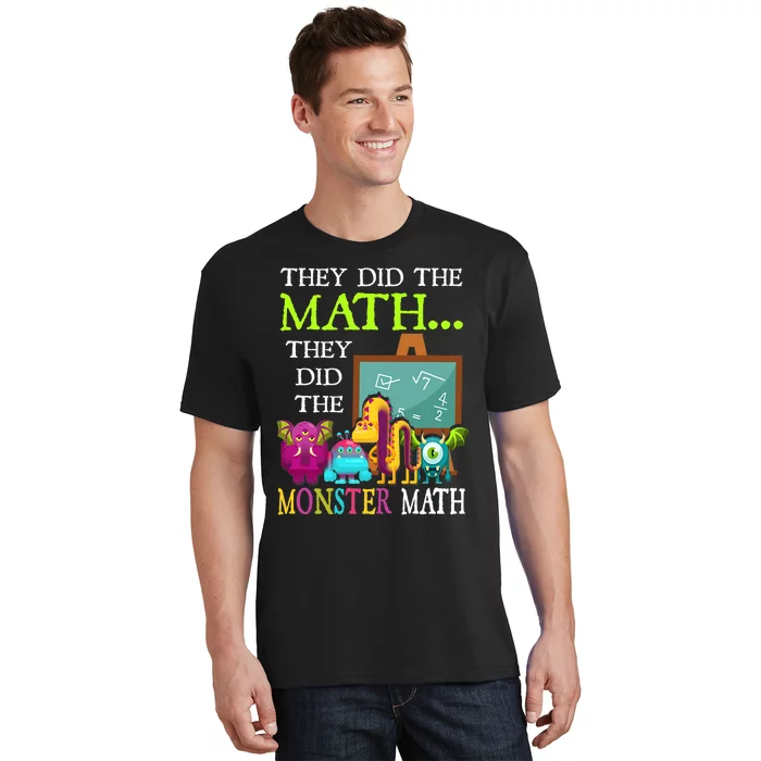 They Did The Math They Did The Monster Math Funny Halloween T-Shirt