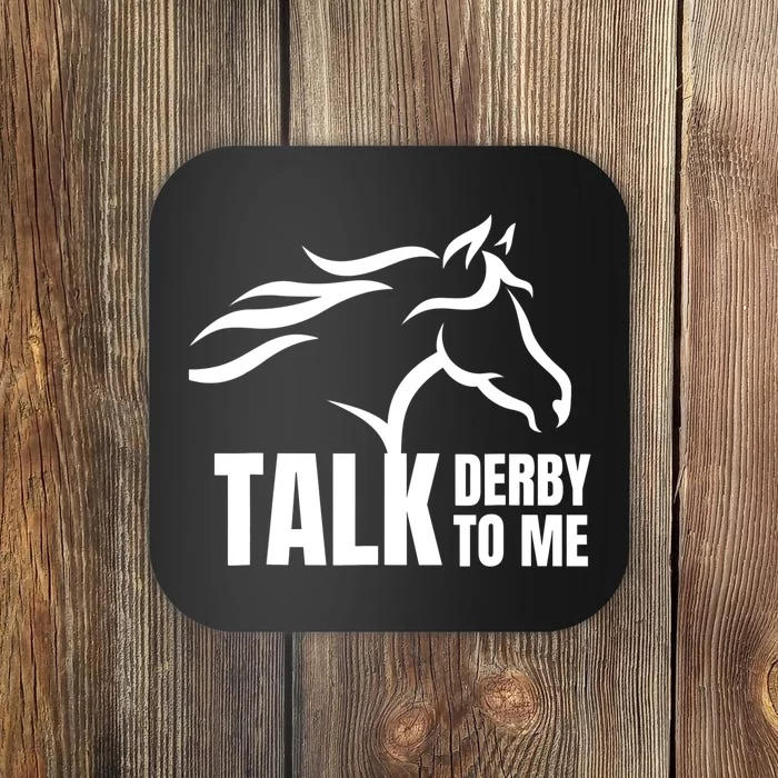 Talk Derby To Me Funny Horse Racing Gift. Coaster