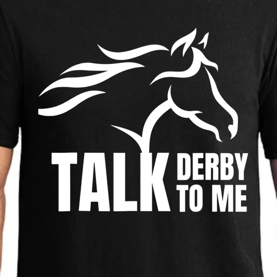 Talk Derby To Me Funny Horse Racing Gift. Pajama Set