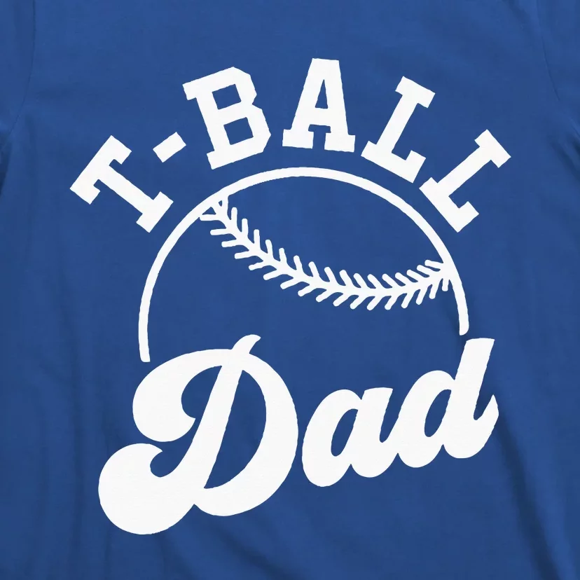 Tball Dad T-Shirt