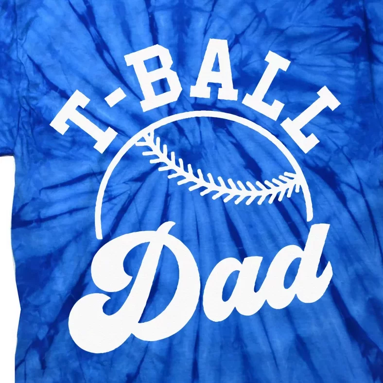 Tball Dad Tie-Dye T-Shirt