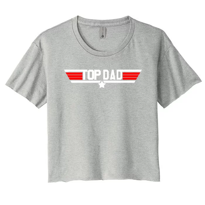 Top Dad. Women's Crop Top Tee