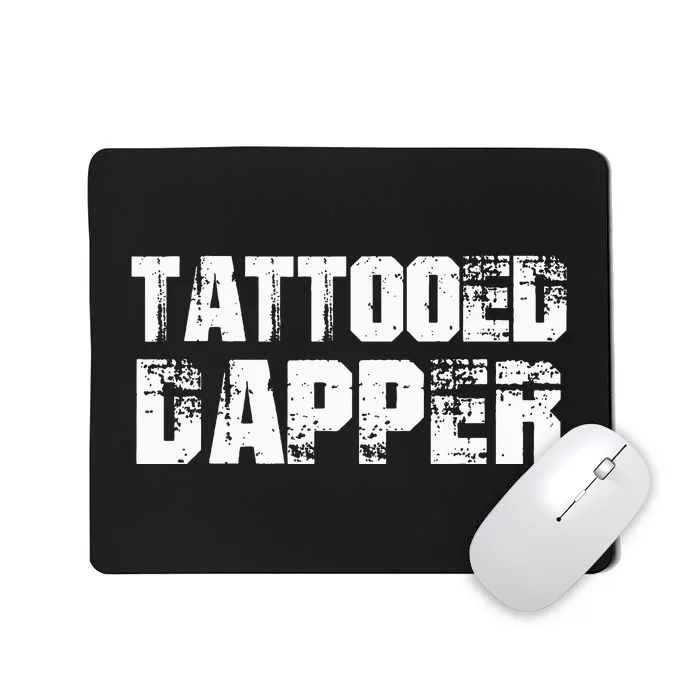 Tattooed Dapper Mousepad