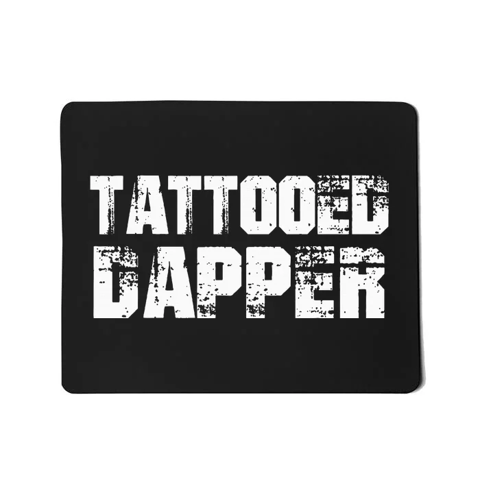 Tattooed Dapper Mousepad