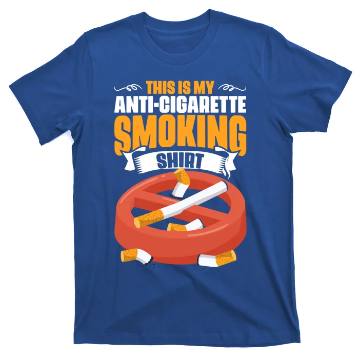 Take Down Tobacco Day Anti Smoker Antigiftcigarette Smoking Funny Gift T-Shirt