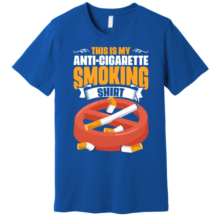 Take Down Tobacco Day Anti Smoker Antigiftcigarette Smoking Funny Gift Premium T-Shirt