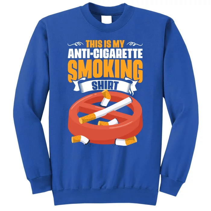 Take Down Tobacco Day Anti Smoker Antigiftcigarette Smoking Funny Gift Tall Sweatshirt