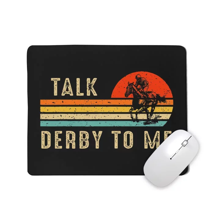 Talk Derby To Me Funny Horse Racing Lover Day Mousepad