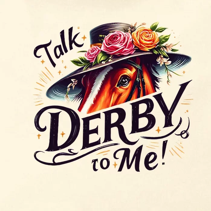 Talk Derby To Me Horse Racing Funny Derby Day Zip Tote Bag