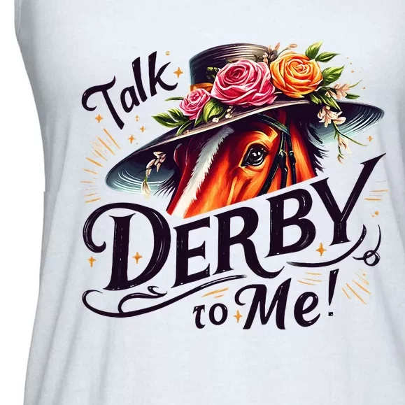 Talk Derby To Me Horse Racing Funny Derby Day Ladies Essential Flowy Tank