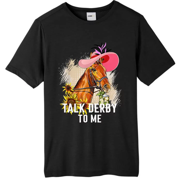 Talk Derby To Me Horse Racing Derby Day ChromaSoft Performance T-Shirt