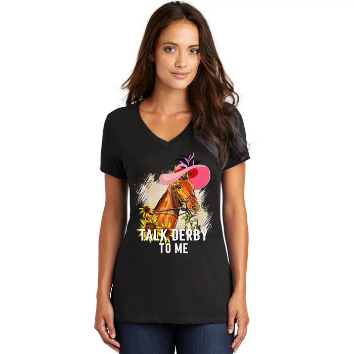 Talk Derby To Me Horse Racing Derby Day Women's V-Neck T-Shirt