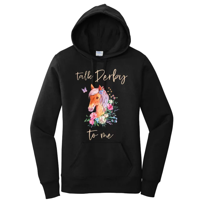 Talk Derby To Me Horse Racing Fan Women's Pullover Hoodie