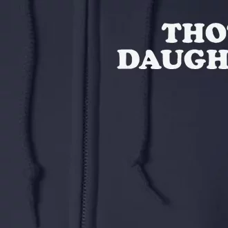 Thot Daughter Full Zip Hoodie