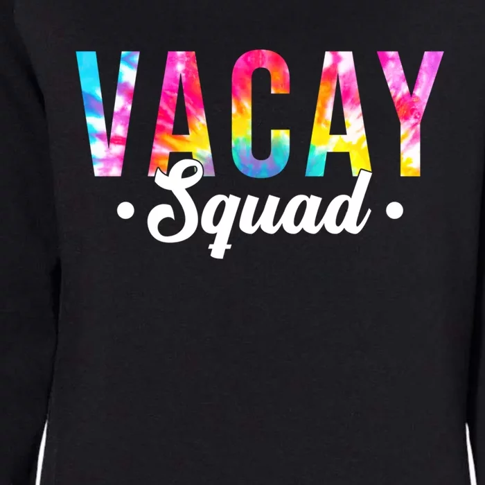 Tie Dye Vacay Squad Vacay Mode On Family Vacation Squad Gift Womens California Wash Sweatshirt