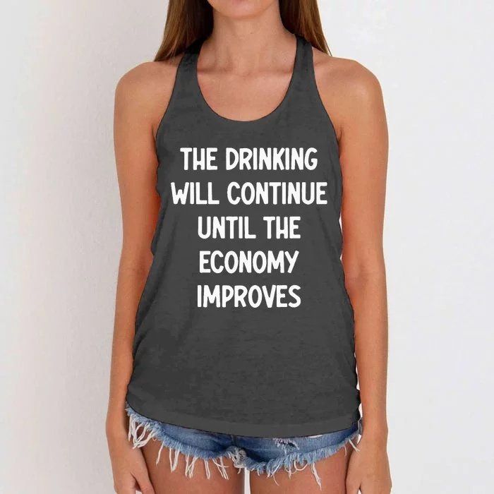 The Drinking Will Continue Until The Economy Improves Women's Knotted Racerback Tank