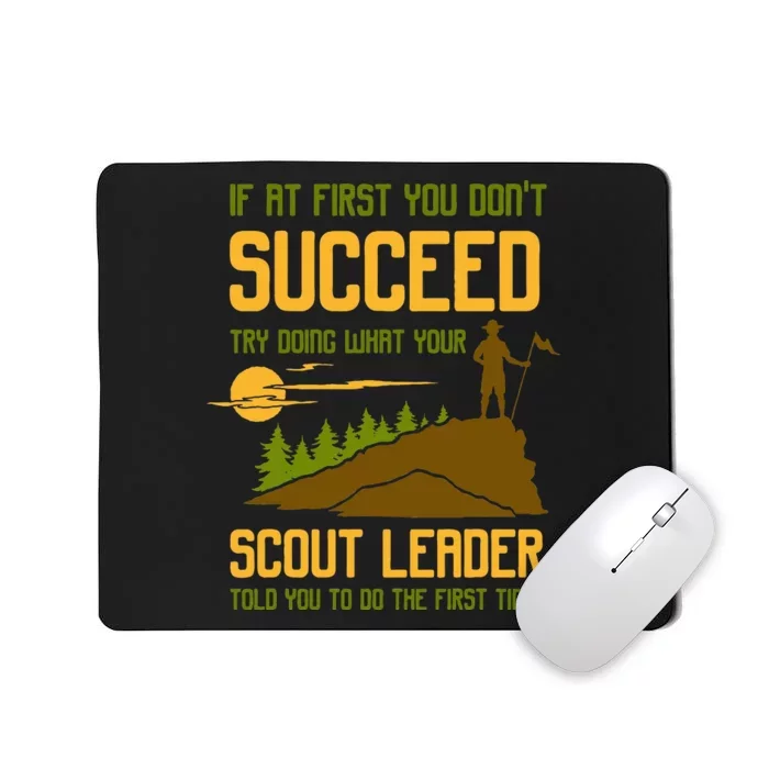 Try Doing What Your Scout Leader Told You Funny Scouting Mousepad