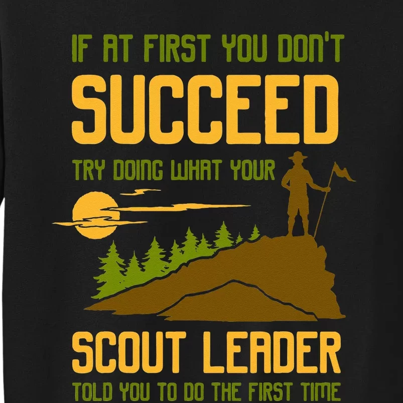 Try Doing What Your Scout Leader Told You Funny Scouting Tall Sweatshirt