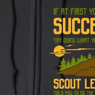 Try Doing What Your Scout Leader Told You Funny Scouting Full Zip Hoodie