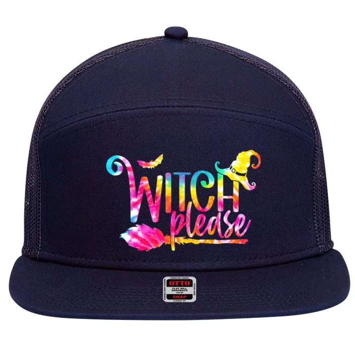 Tie Dye Witch Please Halloween Witch Vibes Witchy Gift 7 Panel Mesh Trucker Snapback Hat