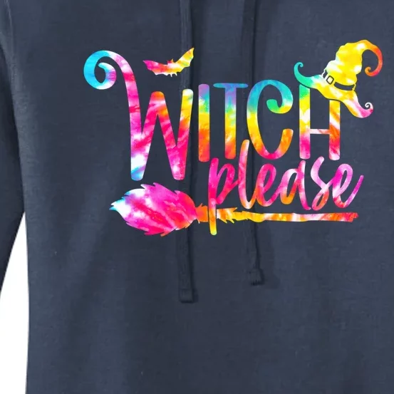 Tie Dye Witch Please Halloween Witch Vibes Witchy Gift Women's Pullover Hoodie