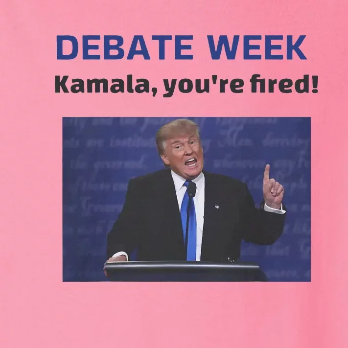 Trump Debate Week Trump Kamala YouRe Fired! Toddler Long Sleeve Shirt