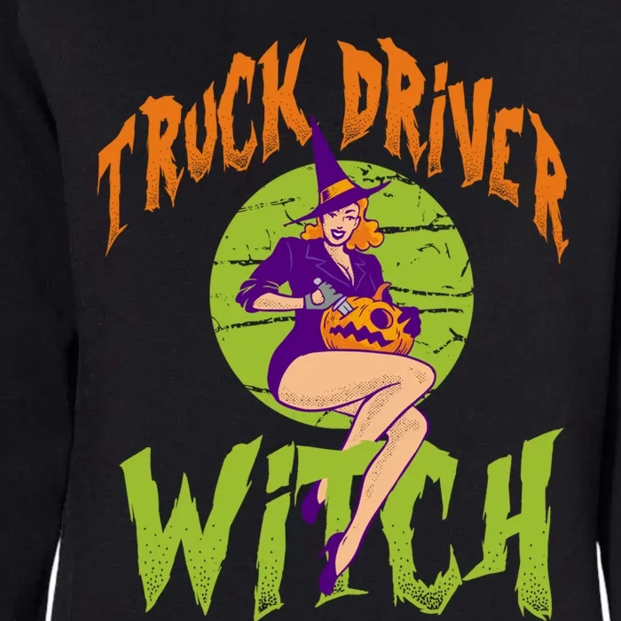 Truck Driver Witch Meaningful Gift Funny Truck Driver Halloween Gift Womens California Wash Sweatshirt