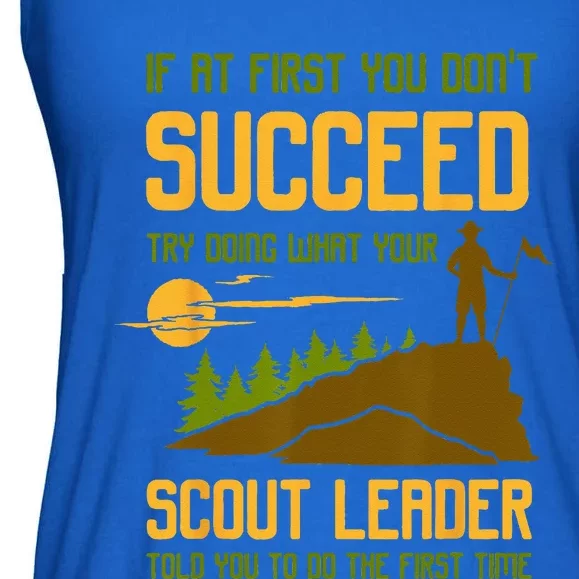 Try Doing What Your Scout Leader Told You Funny Scouting Ladies Essential Flowy Tank