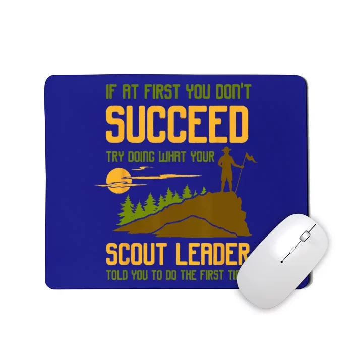 Try Doing What Your Scout Leader Told You Funny Scouting Mousepad