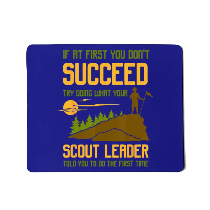 Try Doing What Your Scout Leader Told You Funny Scouting Mousepad