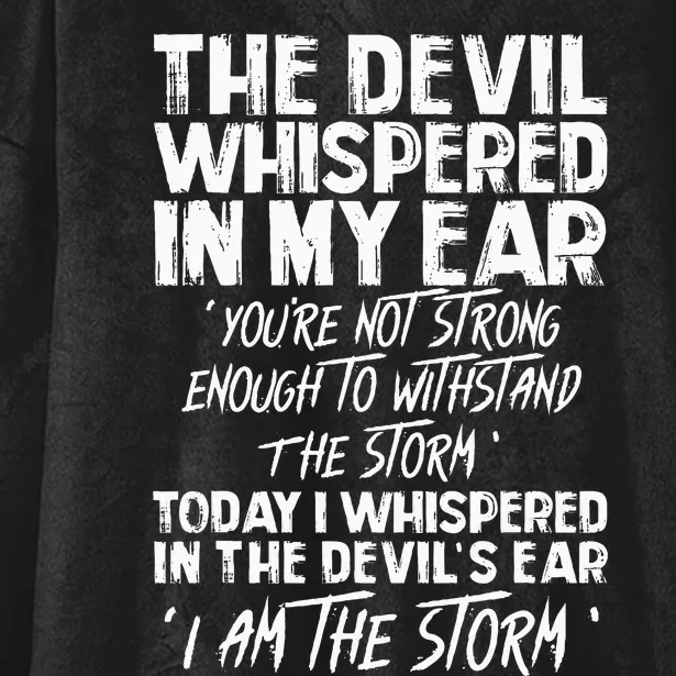 The Devil Whispered In My Ear Devil Quote Hooded Wearable Blanket