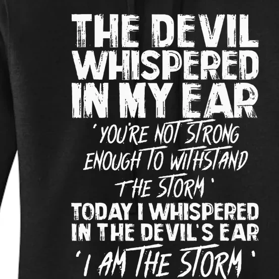 The Devil Whispered In My Ear Devil Quote Women's Pullover Hoodie