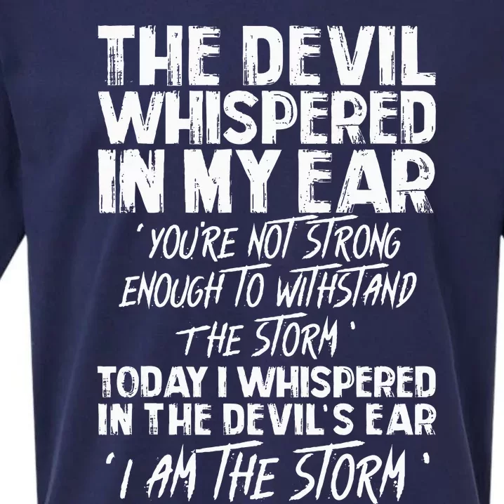 The Devil Whispered In My Ear Devil Quote Sueded Cloud Jersey T-Shirt