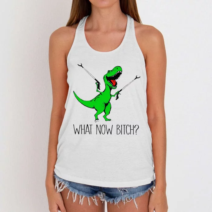 TRex Dinosaur What Now Bitch Funny Tyrannosaurus Rex Women's Knotted Racerback Tank