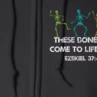 These Dones Will Come To Life Again Ezekiel Christian Halloween Jesus Full Zip Hoodie