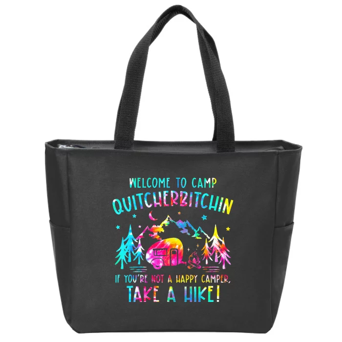 Tie Dye Welcome To Camp Quitcherbitchin Camper Camping Zip Tote Bag