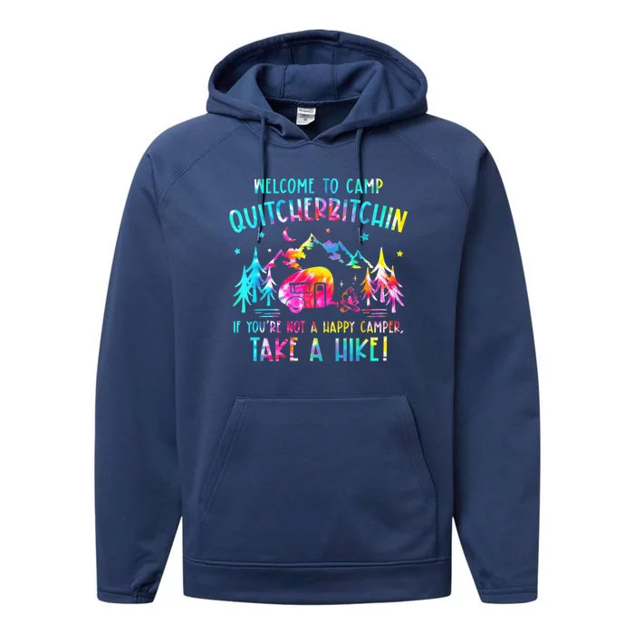 Tie Dye Welcome To Camp Quitcherbitchin Camper Camping Performance Fleece Hoodie