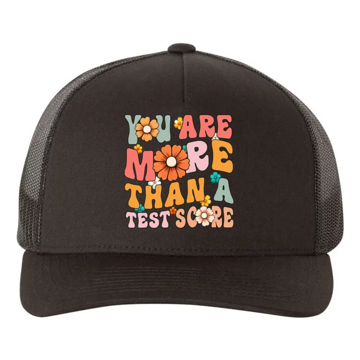 Testing Day You Are More Than A Test Score Teacher Yupoong Adult 5-Panel Trucker Hat