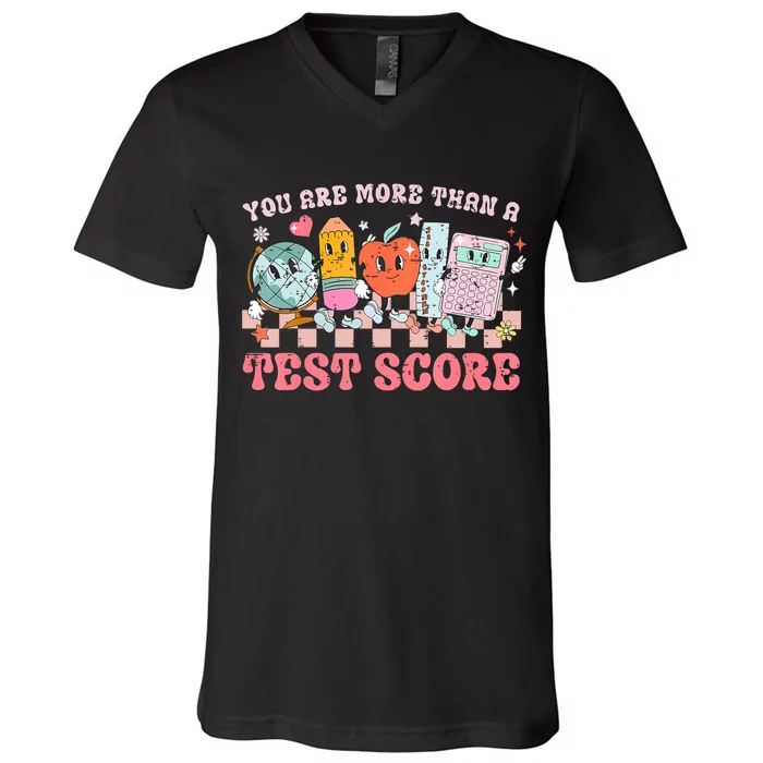 Testing Day You Are More Than A Test Score V-Neck T-Shirt