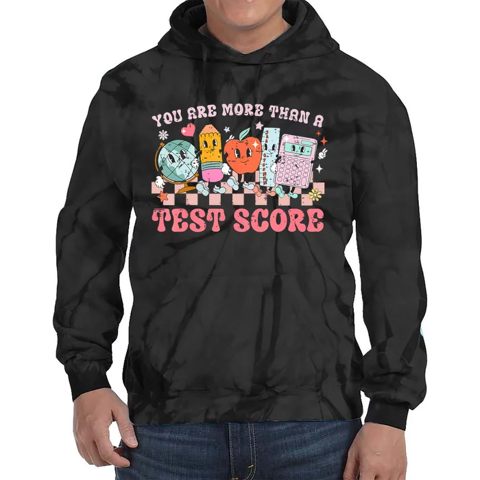 Testing Day You Are More Than A Test Score Tie Dye Hoodie