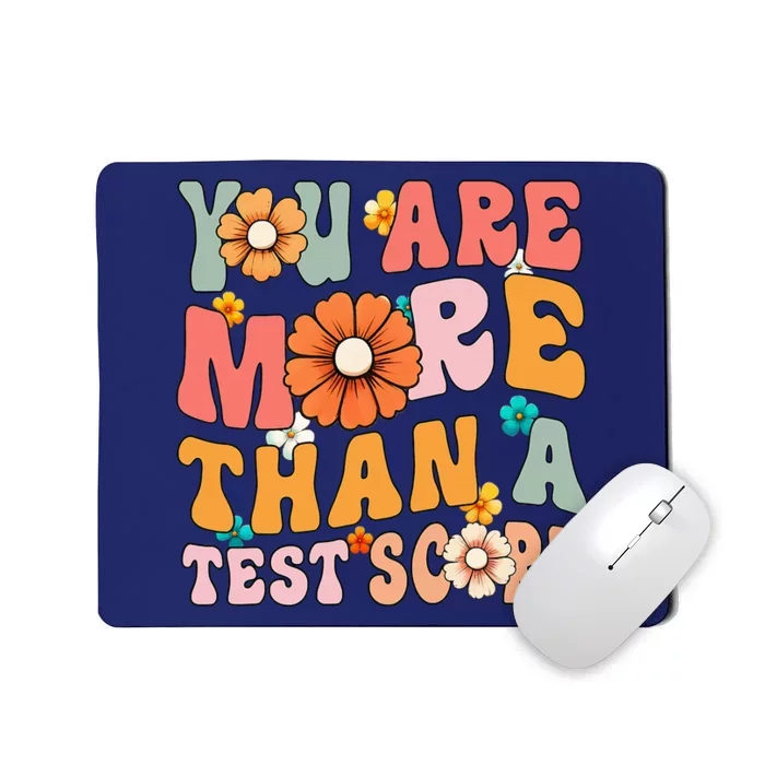 Testing Day You Are More Than A Test Score Teacher Test Day Mousepad