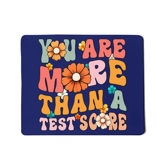 Testing Day You Are More Than A Test Score Teacher Test Day Mousepad