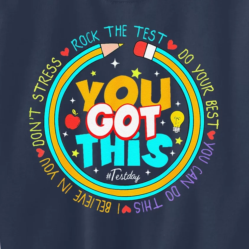 Testing Day You Got This Test Day Rock The Test Teacher Kids Sweatshirt