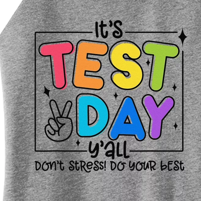 Testing Day YAll Rock The Test 1 2 3 Motivational Women’s Perfect Tri Rocker Tank