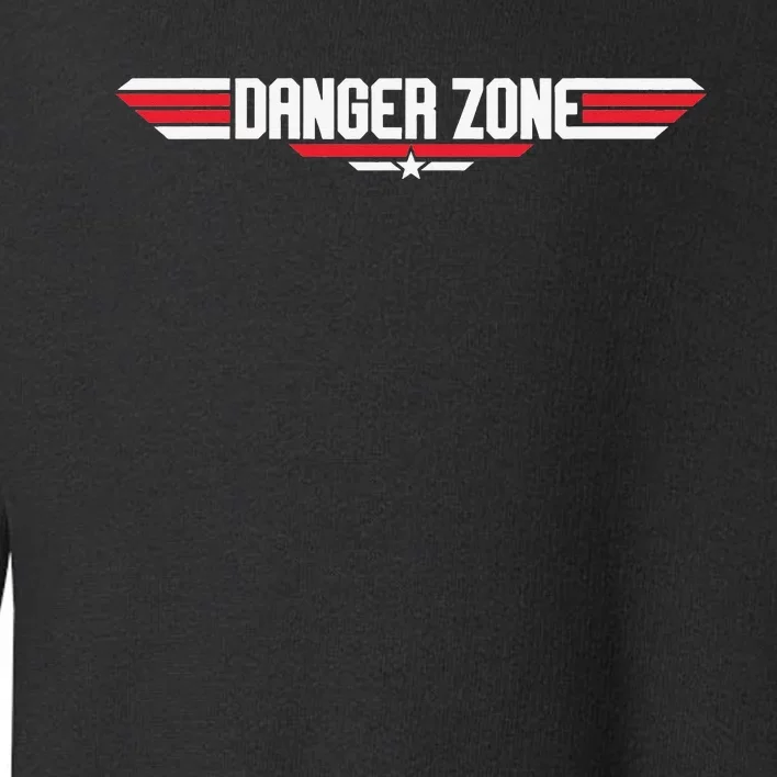 The Danger Zone Toddler Sweatshirt