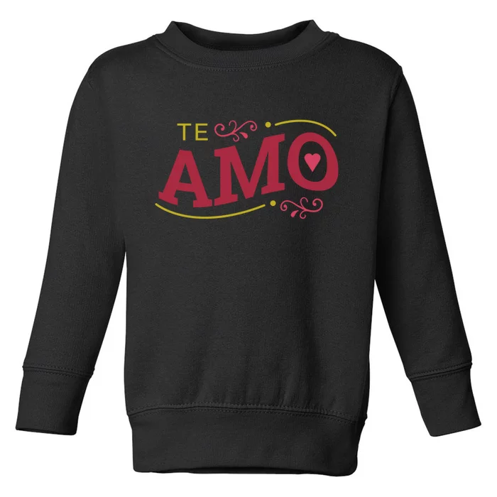 Te Amo Toddler Sweatshirt