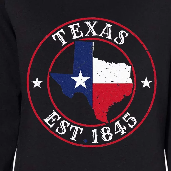 Texas Est 1845 Texan Home State Texas Pride Womens California Wash Sweatshirt