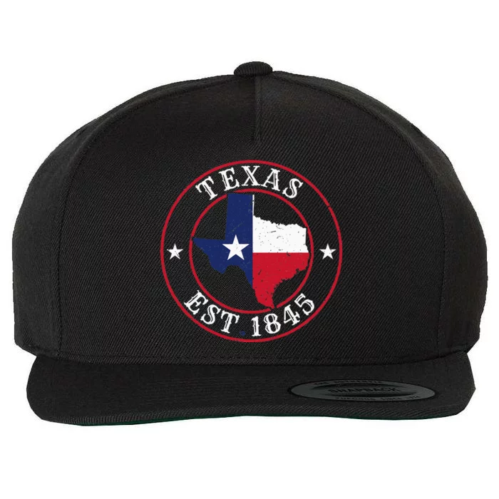 Texas Est 1845 Texan Home State Texas Pride Wool Snapback Cap