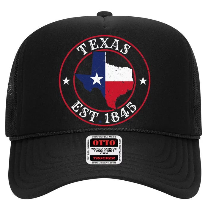 Texas Est 1845 Texan Home State Texas Pride High Crown Mesh Trucker Hat